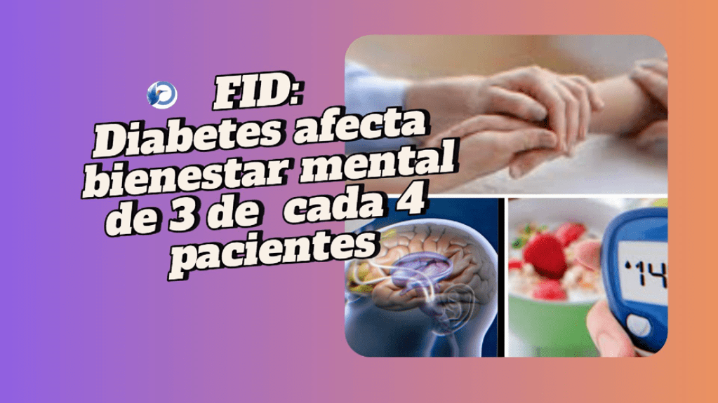 DIABETES AFECTA BIENESTAR MENTAL DE 3 DE CADA 4&nbsp;PACIENTES