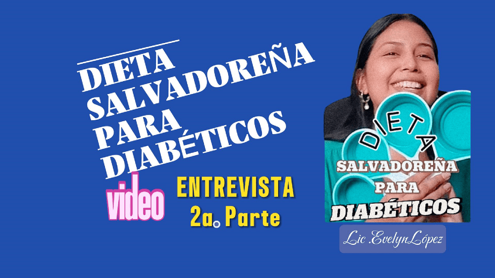 Alimentos populares para diabéticos en El&nbsp;Salvador