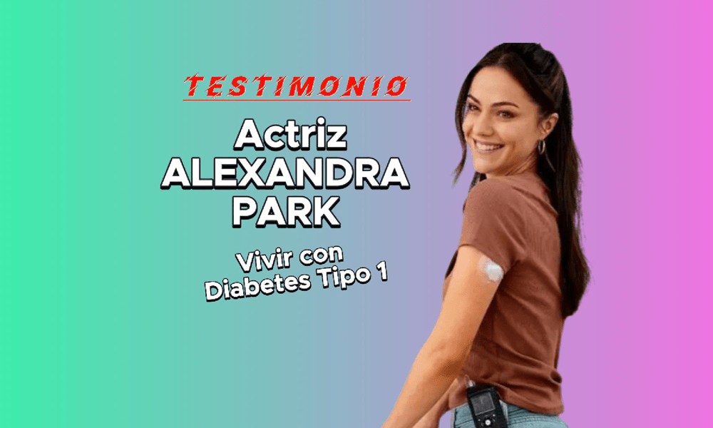 Viviendo con Diabetes T1:  Historia de  la actriz Alexandra&nbsp;Park