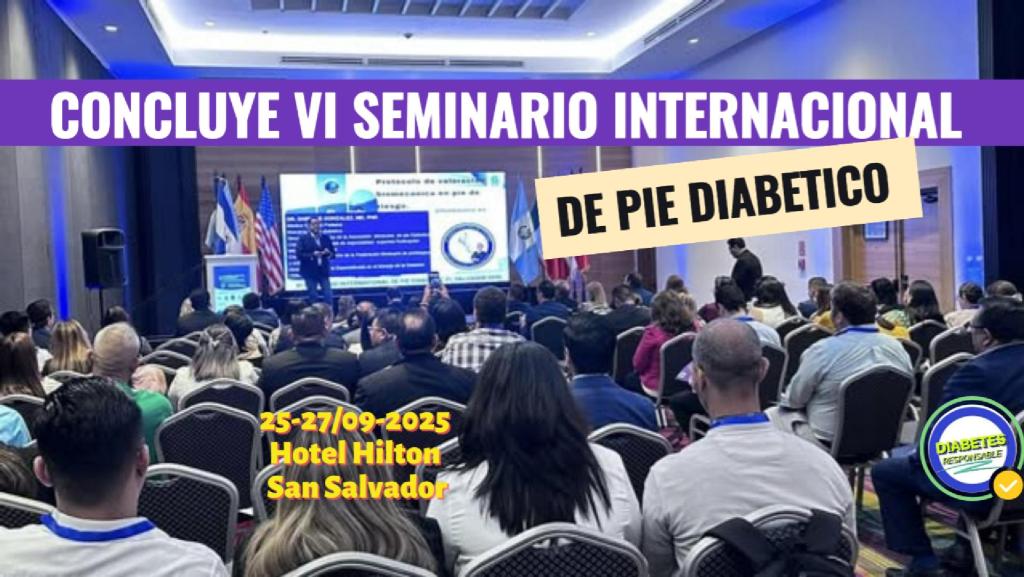 SAN SALVADOR: Concluye VI Congreso Internacional de Pie Diabético&nbsp;2025