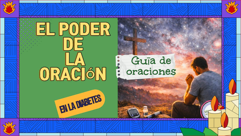 EL PODER DE LA ORACIÓN  EN  EL CAMINO DE LA&nbsp;DIABETES